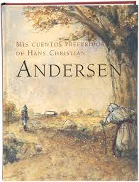 Tiempo de clásicos - Mis cuentos preferidos de Hans Christian Andersen