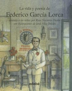 Vida y Poesía de Federico García Lorca